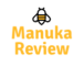 Manuka Review